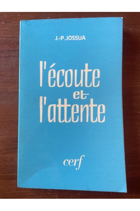 L'écoute et l'attente