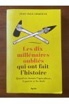Les dix millénaires oubliés qui ont fait l'histoire