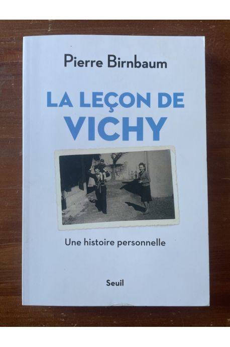La leçon de Vichy, une histoire personnelle