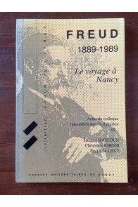 Freud 1889-1989, Le voyage à Nancy