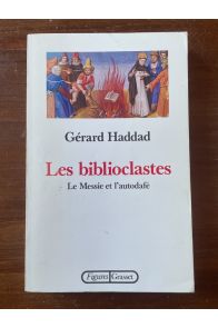 Les biblioclastes, Le Messie et l'autodafé