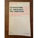 Incertitudes et assurance des chrétiens