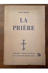La prière d'après les catéchismes de la Réformation