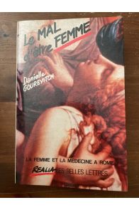 Le mal d'être femme, la femme et la médecine à Rome