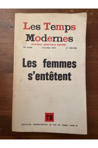 Les Temps Modernes numéros 333-334, Avril-mais 1974, Les Femmes s'entêtent