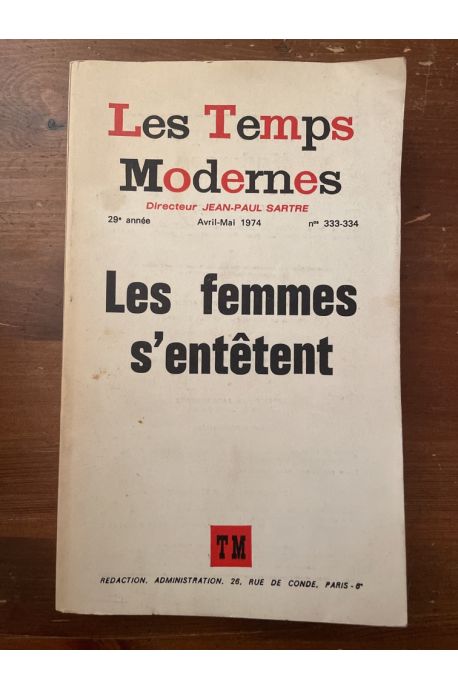 Les Temps Modernes numéros 333-334, Avril-mais 1974, Les Femmes s'entêtent