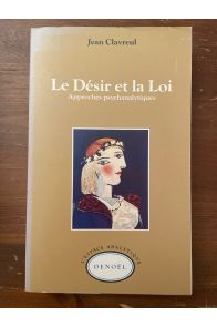 Le désir et la loi, Approches psychanalytiques