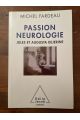 La passion neurologique, Jules et Augusta Dejerine