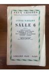 Salle 6, suivi de Dans le bas-fond...