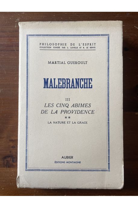 Malebranche Tome III, Les cinq abîmes de la providence II, la nature et la grâce