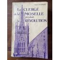 Le Clergé de la Moselle pendant la Révolution Tome III