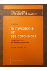 la mycologie et ses corollaires, une philosophie des sciences naturelles