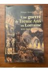 Une guerre de trente ans en Lorraine 1631-1661