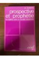 Prospective et prophétie, les églises dans la société industrielle
