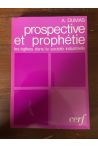 Prospective et prophétie, les églises dans la société industrielle