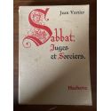 Sabbat, juges et sorciers, quatre siècles de superstitions dans la France de l'Est