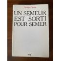 Un semeur est sorti pour semer