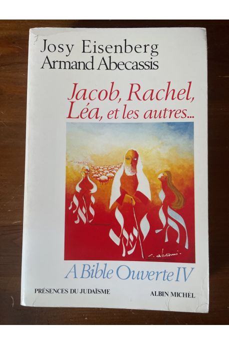 A Bible ouverte tome IV, Jacob, Rachel, Léa et les autres