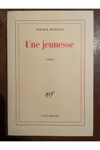 Une jeunesse, avec un envoi de Patrick Modiano