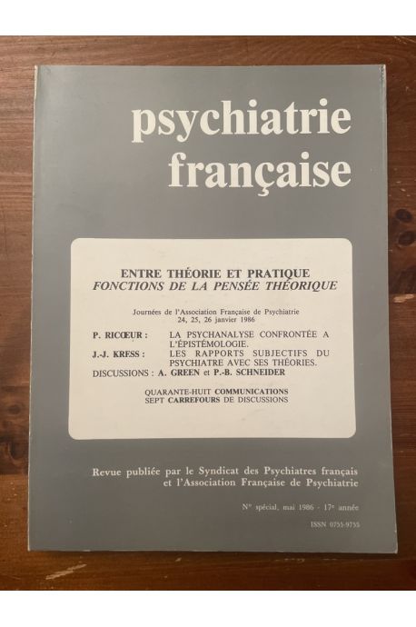 Psychiatrie française, Entre théorie et pratique, Fonctions de la pensée théorique