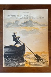 Les ports de strasbourg et l'aventure de nos bateliers