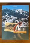 Châtel... Sur les pas des pionniers, Tome 1 et 2 sous étui