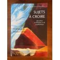 Sujets à croire : Questions de théologie et de psychanalyse en hommage à Roland Sublon
