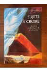 Sujets à croire : Questions de théologie et de psychanalyse en hommage à Roland Sublon