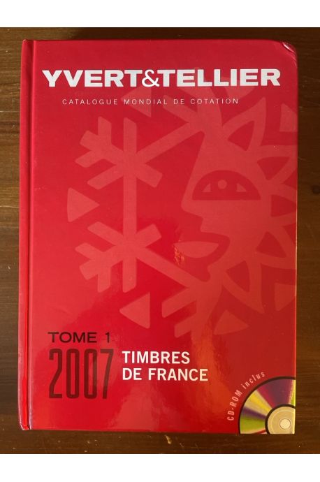 Yvert et Tellier Catalogue mondial de cotations Tome 1, 2007