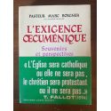 L'exigence oecuménique - Souvenirs et perspectives