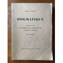Dogmatique Premier volume, La doctrine de la parole de Dieu, Prolégomènes à la Dogmatique, Tome 1