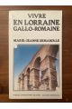 Vivre en Lorraine gallo-romaine