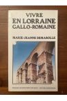 Vivre en Lorraine gallo-romaine