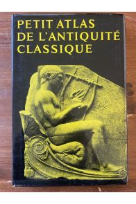 Petit Atlas de l'antiquité classique