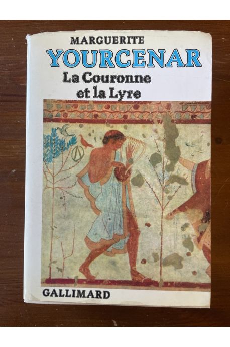 La Couronne et la Lyre - poèmes traduits du grec