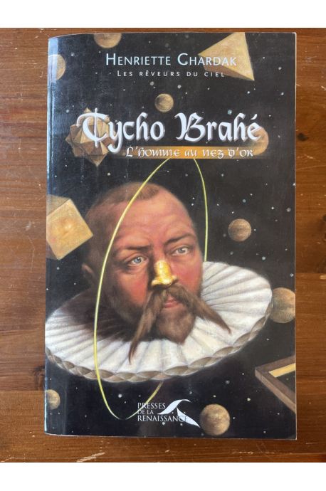 Tycho Brahé, l'homme au nez d'or