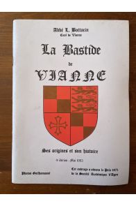 La bastide de Vianne, ses origines et son histoire