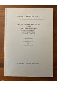 Kleine Ägyptische Texte, Historisch-Biographische Texte, Der 2. Zwischenzeit une neue Texte der 18. Dynastie