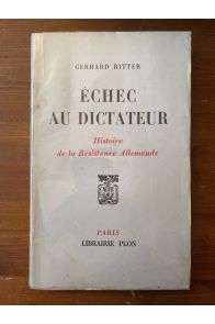 Echec au dictateur, Histoire de la résistance allemande