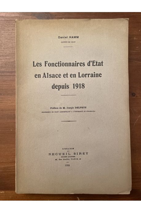 Les fonctionnaires d'Etat en Alsace et en Lorraine depuis 1918