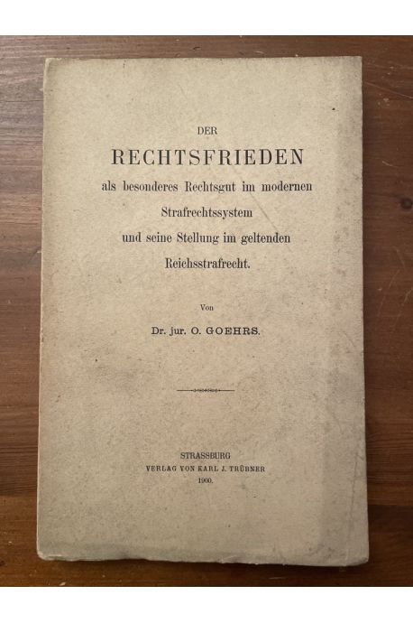 Der Rechtsfrieden als besonderes Rechtsgut...