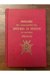 Annuaire de l'association des offciers de réserve du Bas-Rhin 1960-61