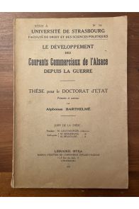Le développement des courants commerciaux de l'Alsace depuis la guerre