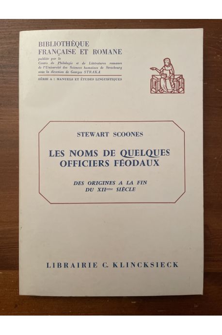Les noms de quelques officiers féodaux des origines à la fin du XIIe siècle
