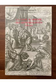 La Cour au miroir des mémorialistes, 1530-1682