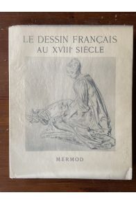 Le dessin français au XVIIIe siècle