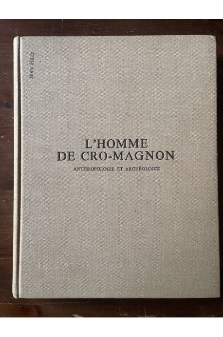 L'homme de Cro-Magnon, anthropologie et archéologie.
