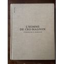 L'homme de Cro-Magnon, anthropologie et archéologie.