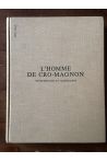 L'homme de Cro-Magnon, anthropologie et archéologie.
