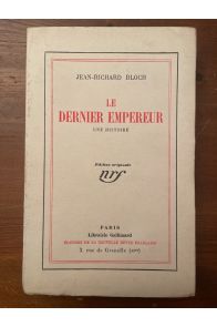 Le dernier empereur, Une histoir, Edition originale